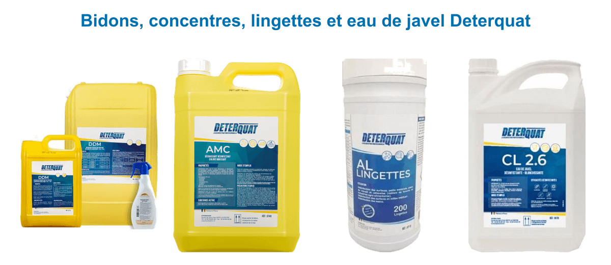 Formats Deterquat : dégraissant cuisine DDM, dégraissant chloré moussant AMC, lingettes désinfectantes AL pot de 200 et eau de Javel CL 2.6 en bidon 5 L