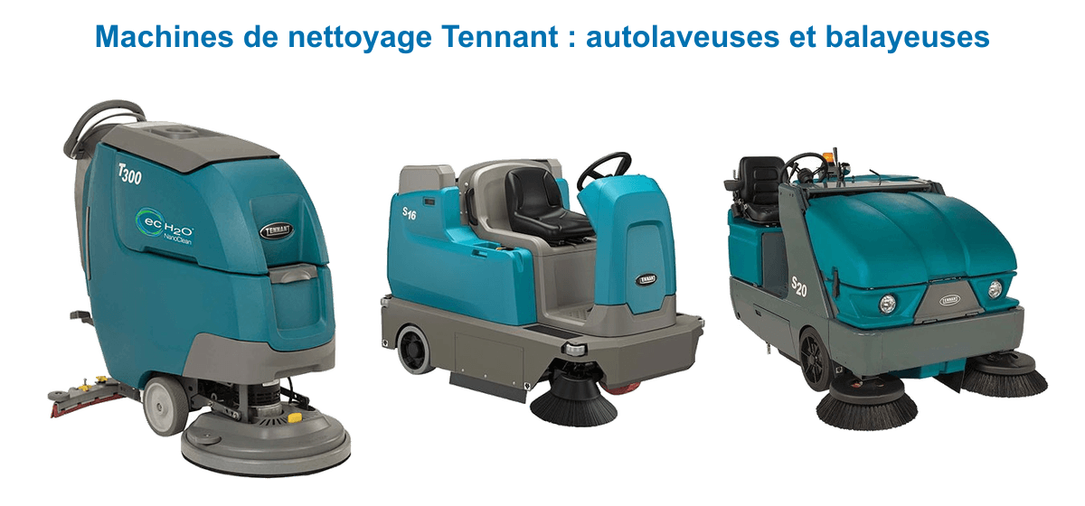 Machines de nettoyage Tennant : autolaveuse T300 à conducteur accompagnant, balayeuse autoportée S16 et balayeuse industrielle S20