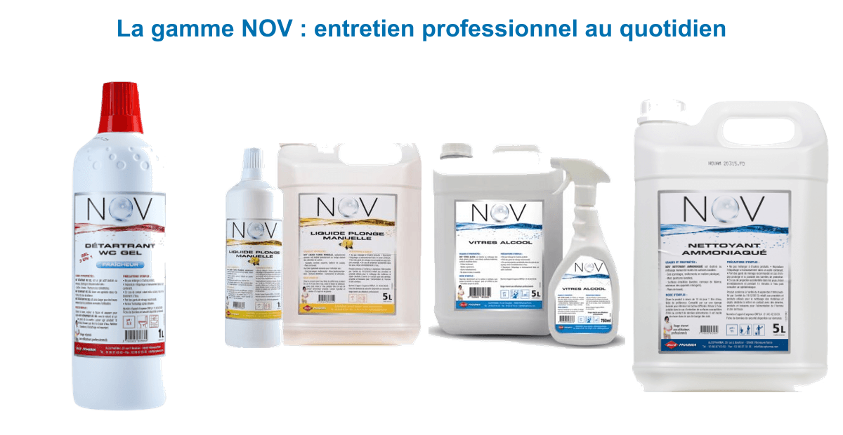Gamme NOV par ELCOPHARMA : détartrant WC gel, liquide plonge manuelle, vitres alcool et nettoyant ammoniaqué
