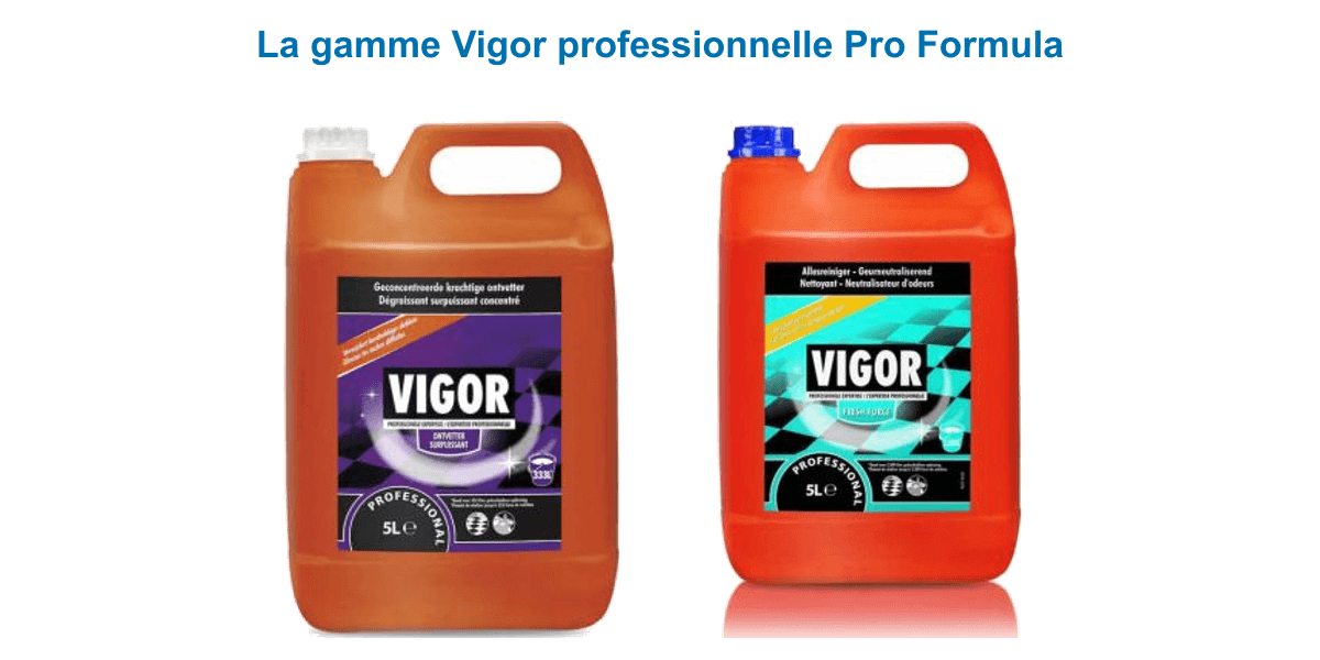Gamme Vigor professionnelle Pro Formula : dégraissant sol surpuissant concentré 5 L et nettoyant Fresh Force neutralisateur d'odeurs 5 L