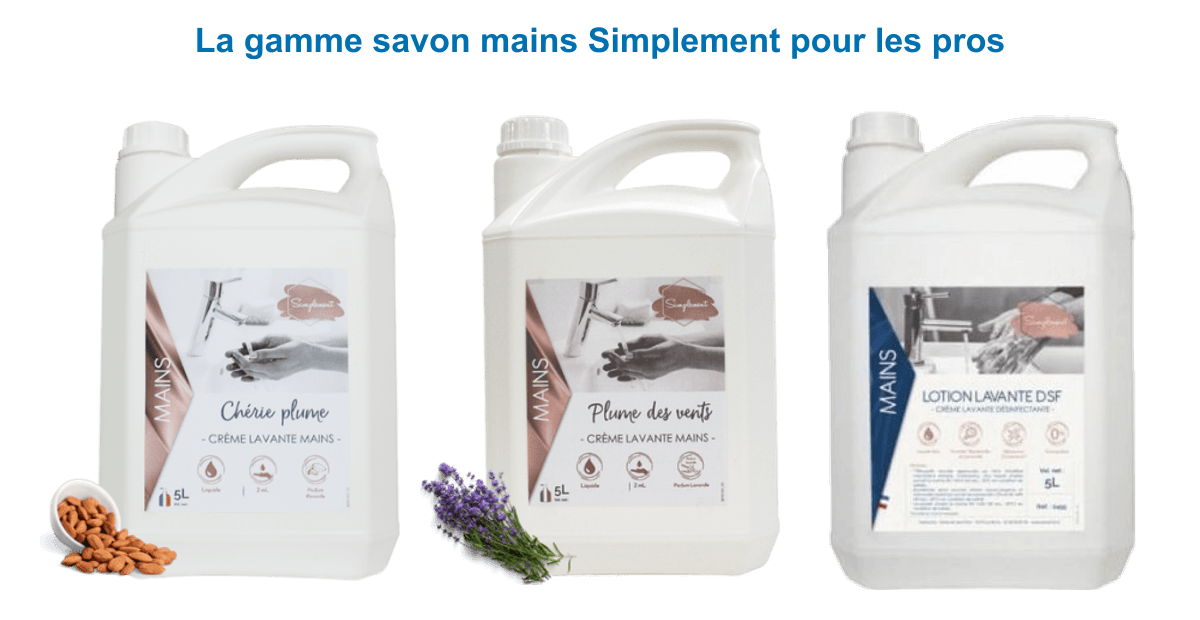 Gamme savon liquide mains Simplement : crème lavante amande douce 5L, savon lavande 5L et lotion lavante désinfectante